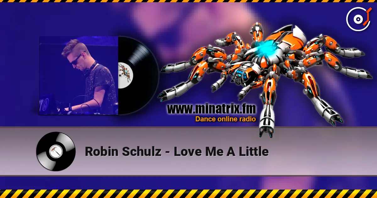 Robin Schulz - Love Me A Little жоғары сапада онлайн тыңдау | Minatrix.FM