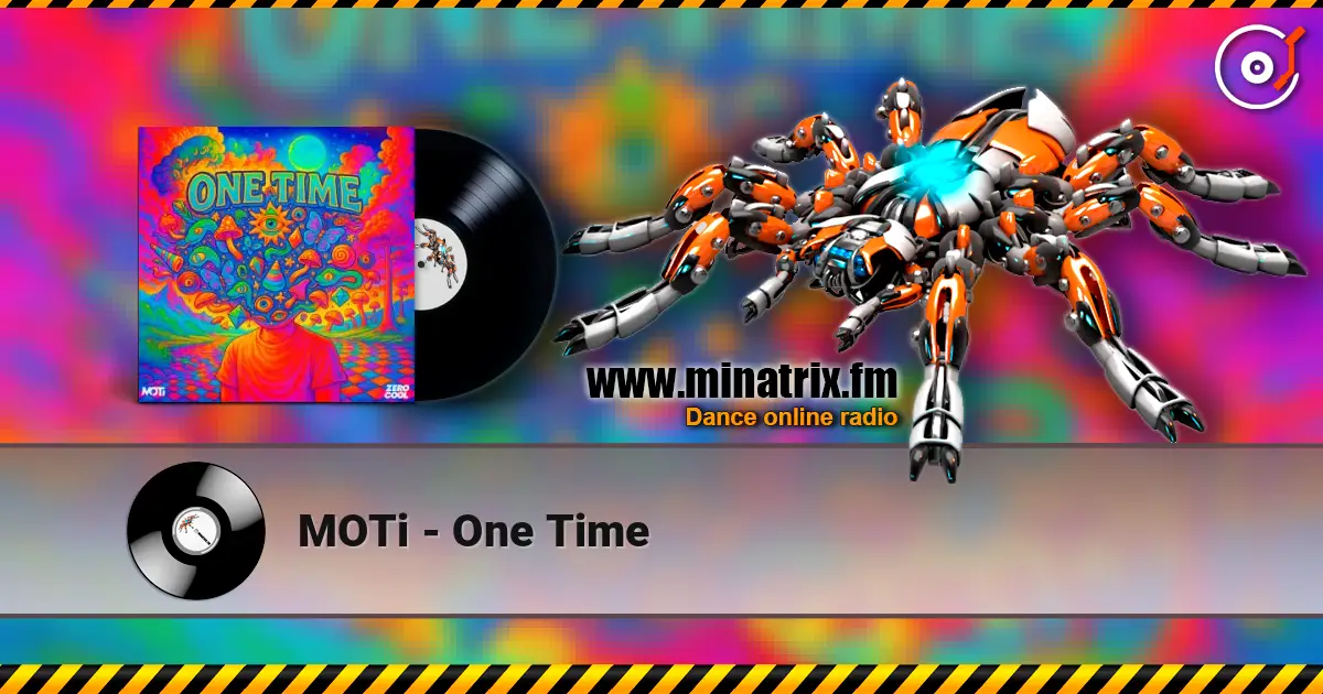 MOTi - One Time 高品质在线收听 | Minatrix.FM