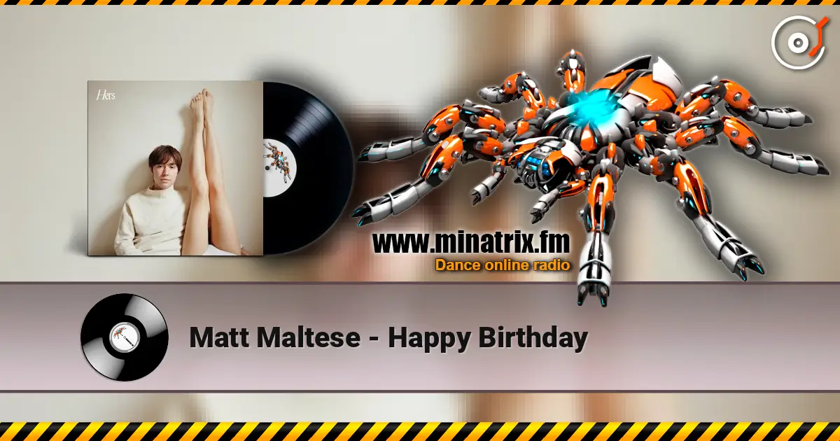 Matt Maltese - Happy Birthday жоғары сапада онлайн тыңдау | Minatrix.FM