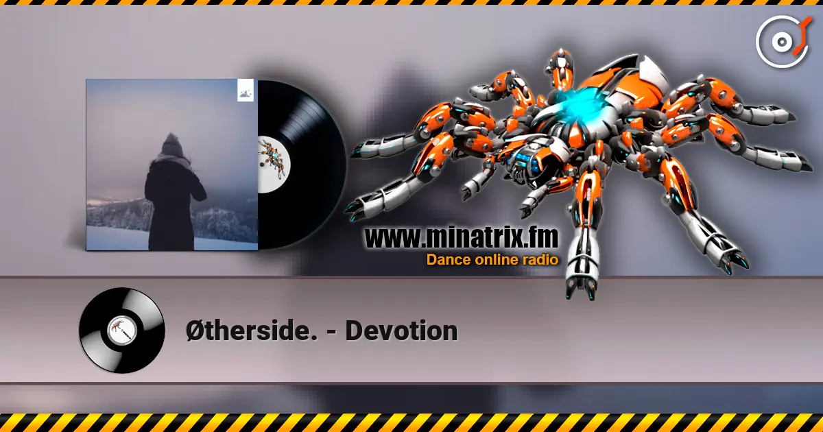 Øtherside. - Devotion жоғары сапада онлайн тыңдау | Minatrix.FM