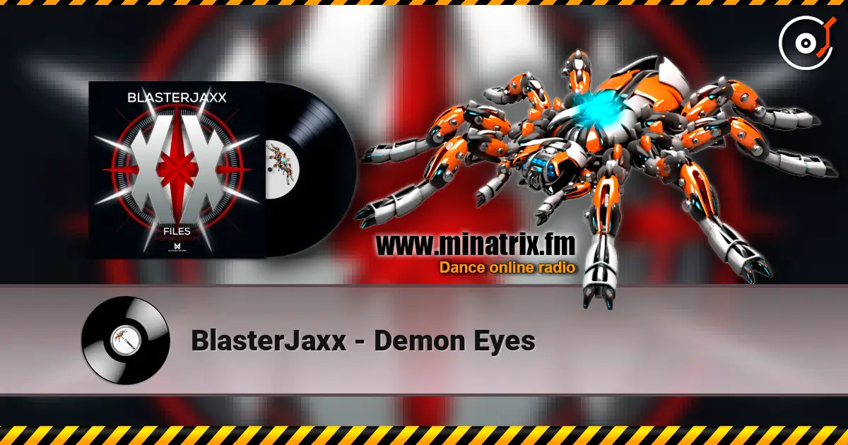 BlasterJaxx - Demon Eyes жоғары сапада онлайн тыңдау | Minatrix.FM