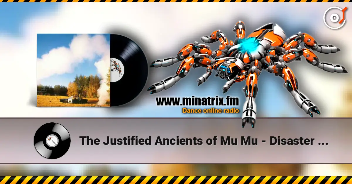 The Justified Ancients of Mu Mu - Disaster Fund Collection (12 mix) жоғары сапада онлайн тыңдау | Minatrix.FM
