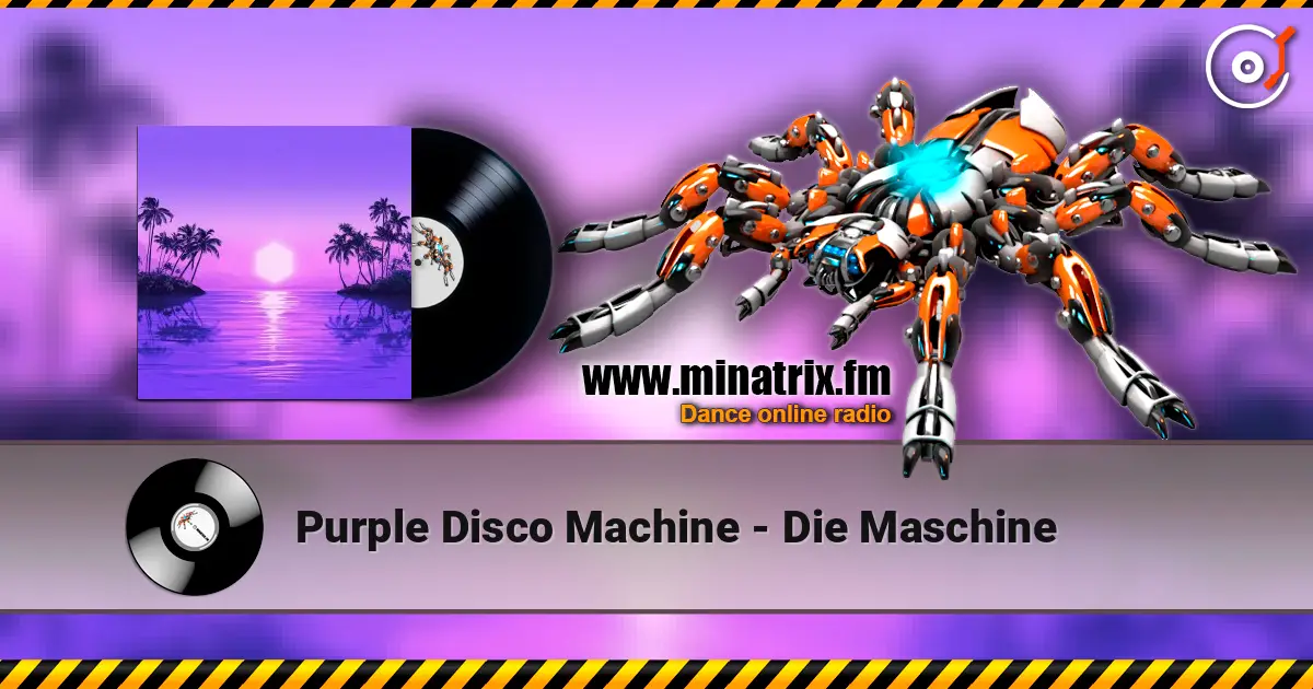 Purple Disco Machine - Die Maschine жоғары сапада онлайн тыңдау | Minatrix.FM