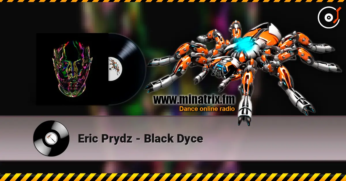 Eric Prydz - Black Dyce жоғары сапада онлайн тыңдау | Minatrix.FM