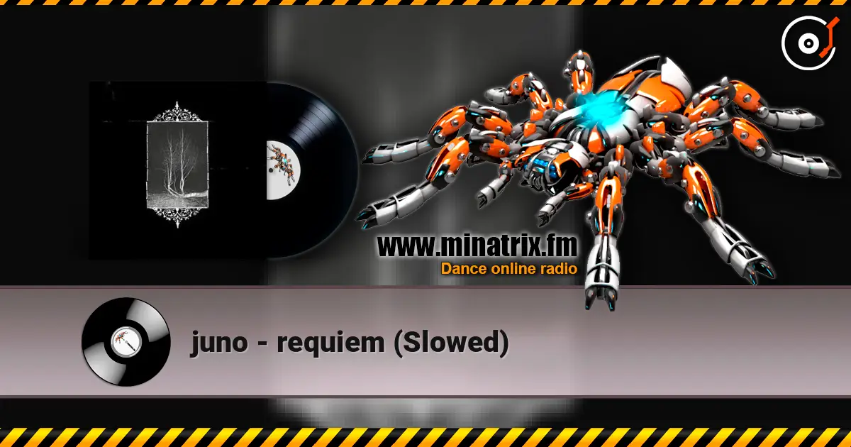 juno - requiem (Slowed) жоғары сапада онлайн тыңдау | Minatrix.FM