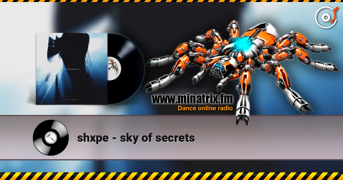 shxpe - sky of secrets жоғары сапада онлайн тыңдау | Minatrix.FM
