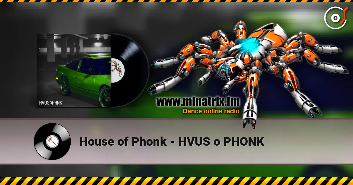 House of Phonk - HVUS o PHONK жоғары сапада онлайн тыңдау | Minatrix.FM