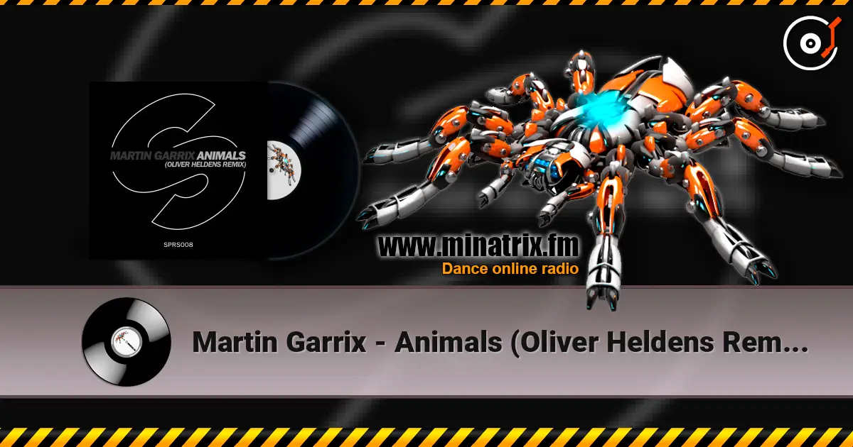 Martin Garrix - Animals (Oliver Heldens Remix) жоғары сапада онлайн тыңдау | Minatrix.FM
