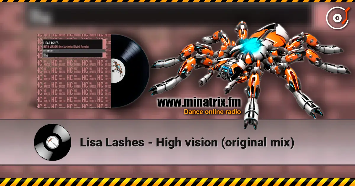 Lisa Lashes - High vision (original mix) жоғары сапада онлайн тыңдау | Minatrix.FM