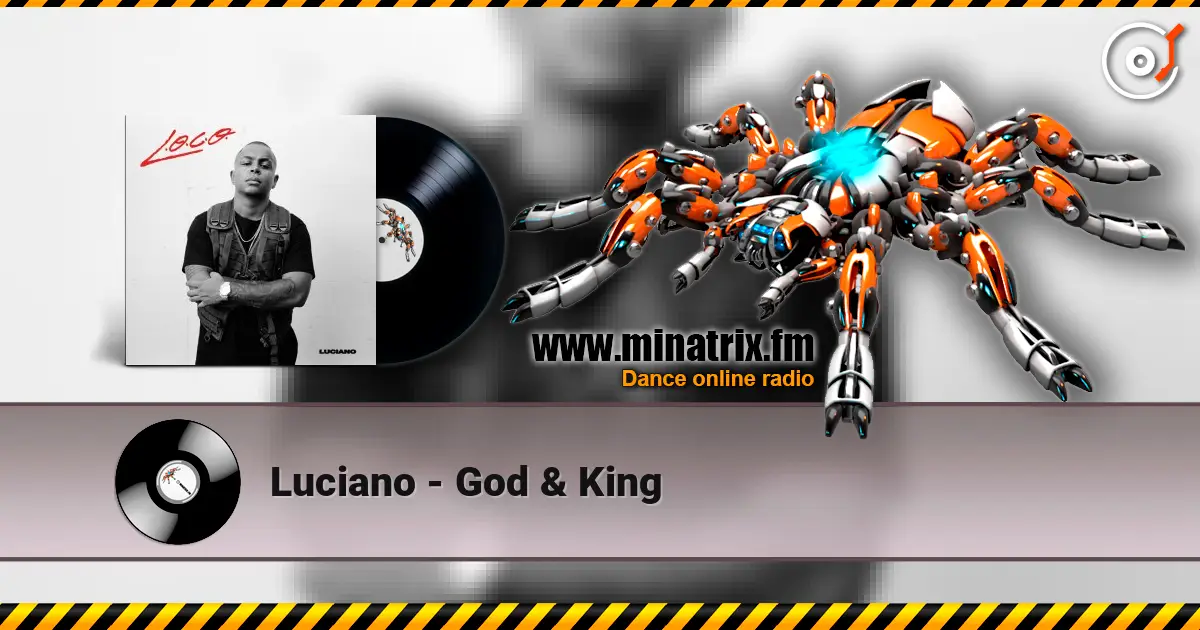 Luciano - God & King жоғары сапада онлайн тыңдау | Minatrix.FM