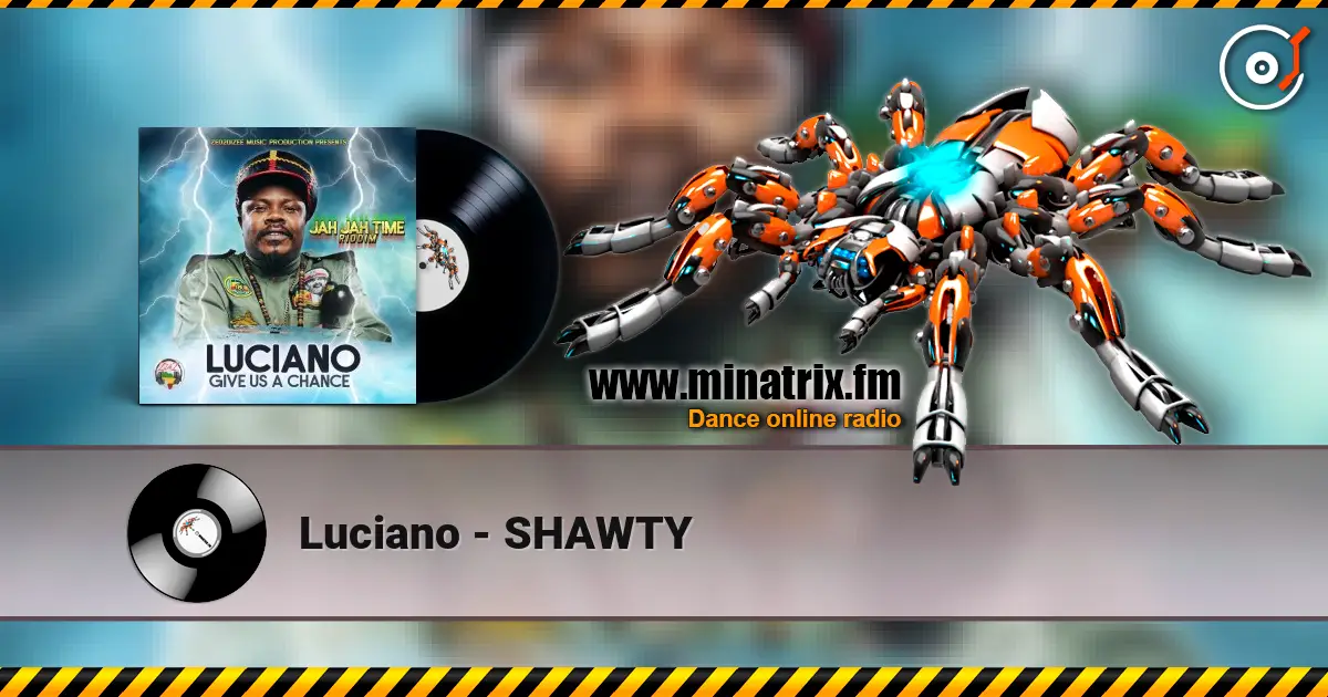 Luciano - SHAWTY жоғары сапада онлайн тыңдау | Minatrix.FM
