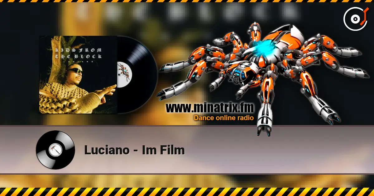 Luciano - Im Film жоғары сапада онлайн тыңдау | Minatrix.FM
