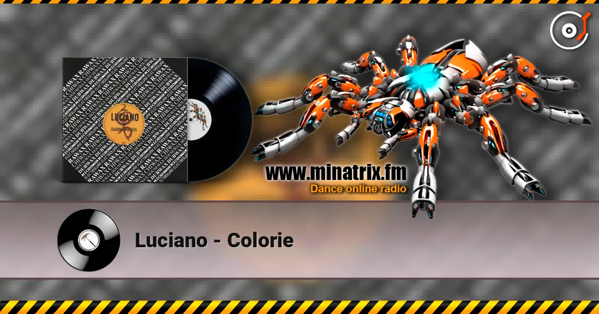 Luciano - Colorie жоғары сапада онлайн тыңдау | Minatrix.FM