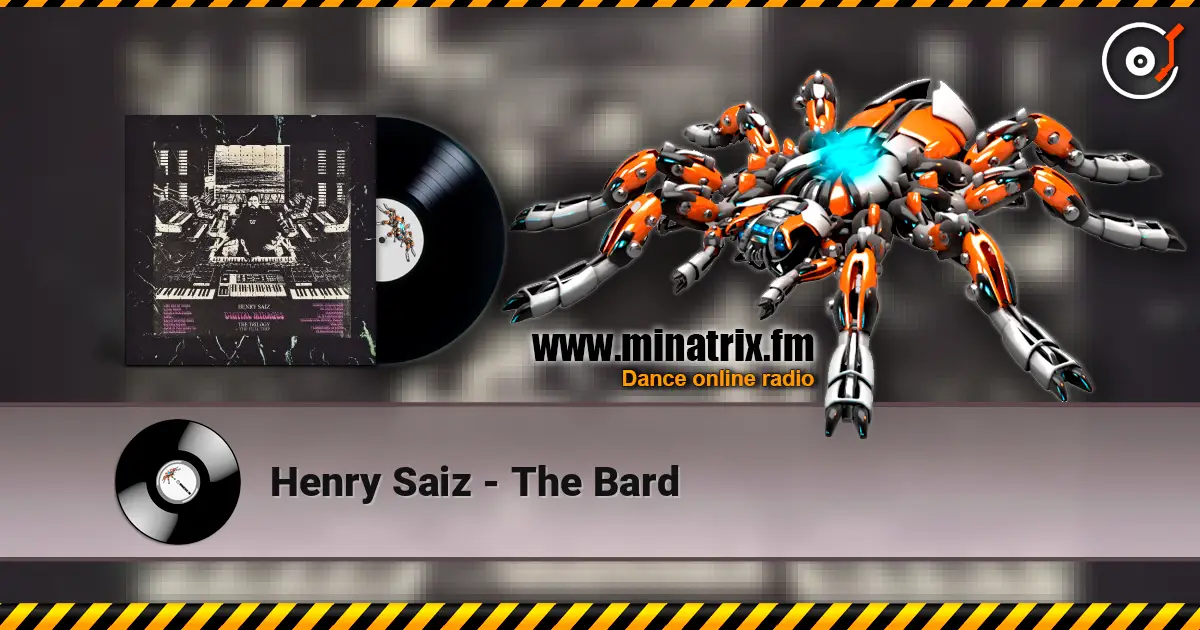 Henry Saiz - The Bard жоғары сапада онлайн тыңдау | Minatrix.FM