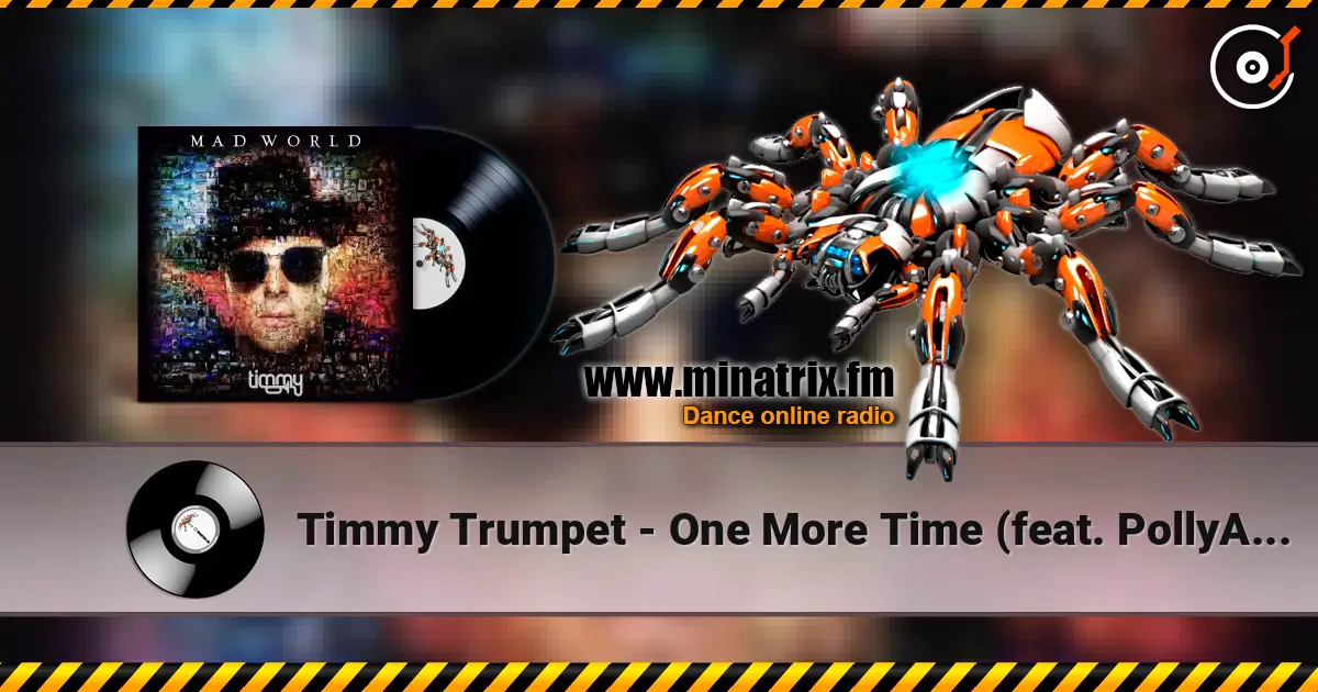 Timmy Trumpet - One More Time (feat. PollyAnna) жоғары сапада онлайн тыңдау | Minatrix.FM