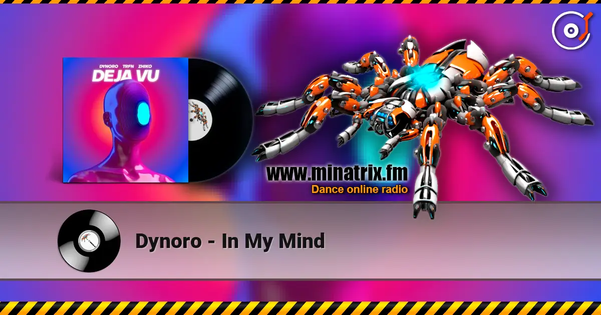Dynoro - In My Mind жоғары сапада онлайн тыңдау | Minatrix.FM