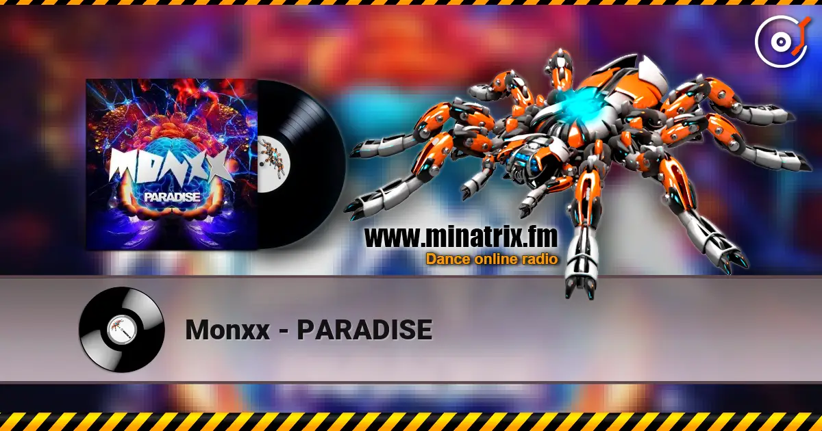 Monxx - PARADISE жоғары сапада онлайн тыңдау | Minatrix.FM