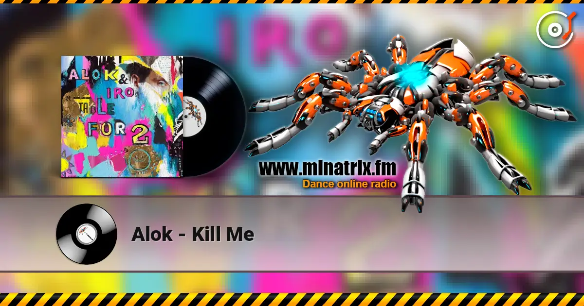 Alok - Kill Me жоғары сапада онлайн тыңдау | Minatrix.FM