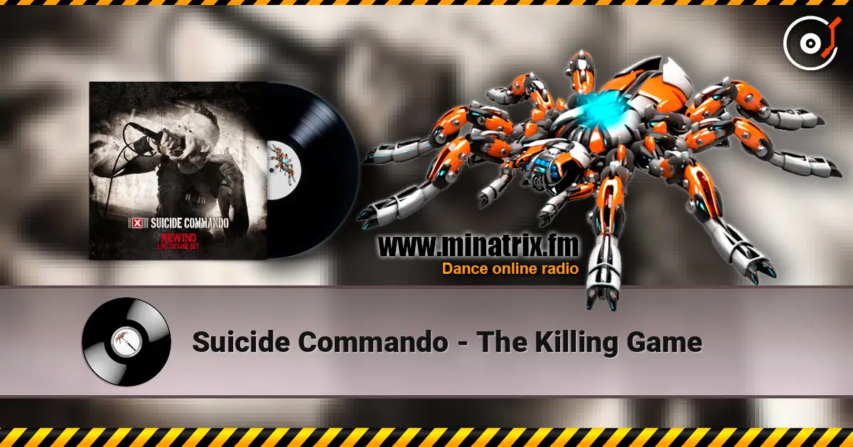 Suicide Commando - The Killing Game жоғары сапада онлайн тыңдау | Minatrix.FM
