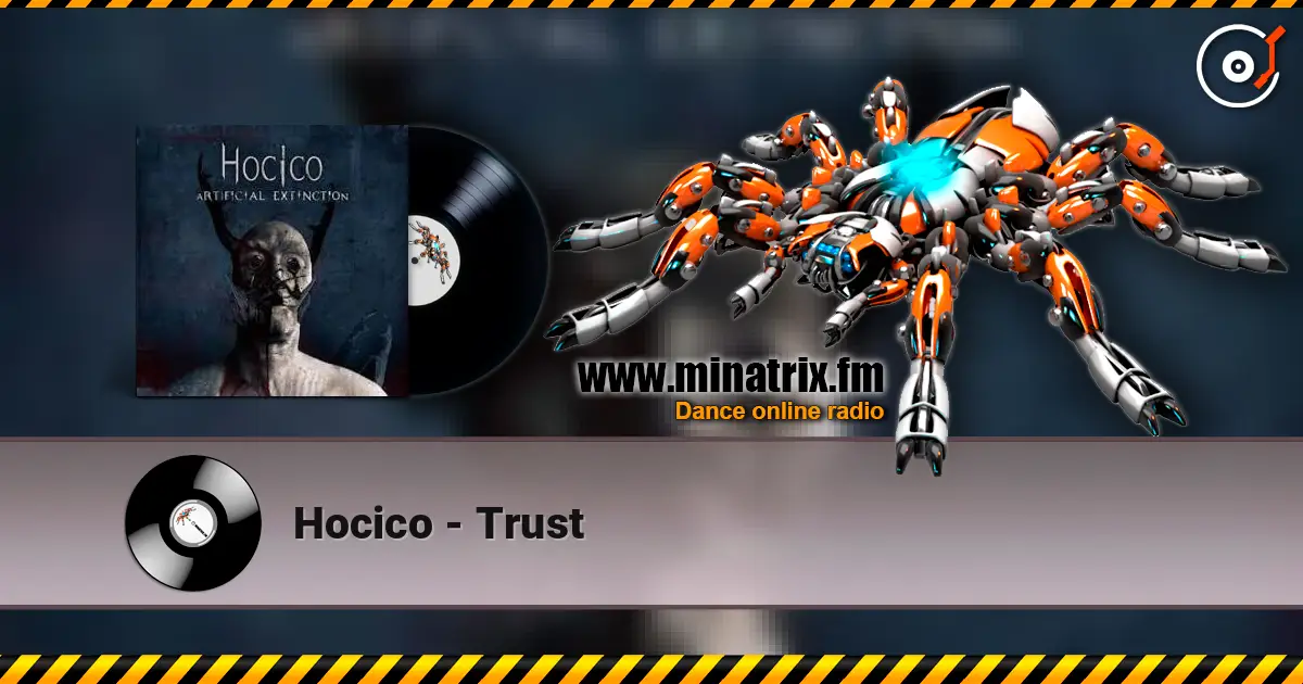 Hocico - Trust жоғары сапада онлайн тыңдау | Minatrix.FM