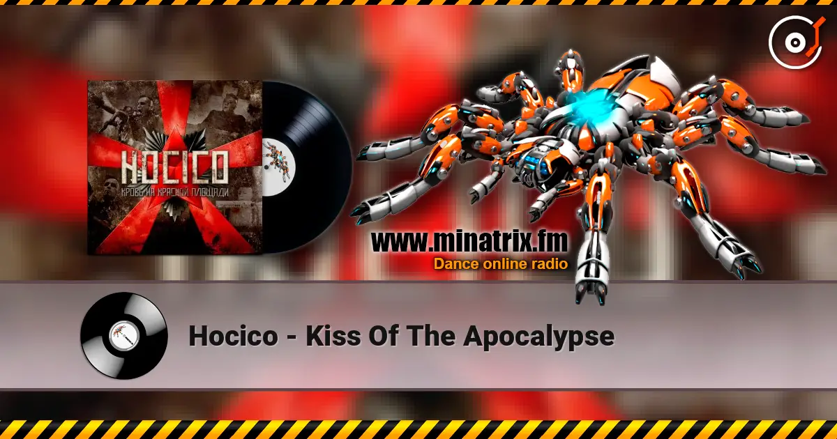 Hocico - Kiss Of The Apocalypse жоғары сапада онлайн тыңдау | Minatrix.FM