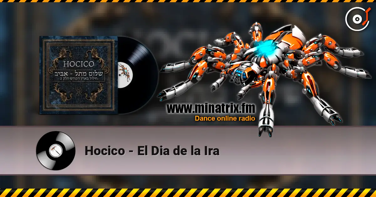 Hocico - El Dia de la Ira жоғары сапада онлайн тыңдау | Minatrix.FM