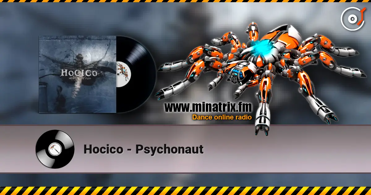 Hocico - Psychonaut жоғары сапада онлайн тыңдау | Minatrix.FM
