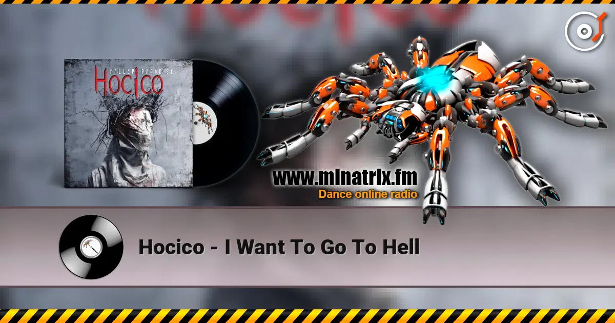 Hocico - I Want To Go To Hell жоғары сапада онлайн тыңдау | Minatrix.FM