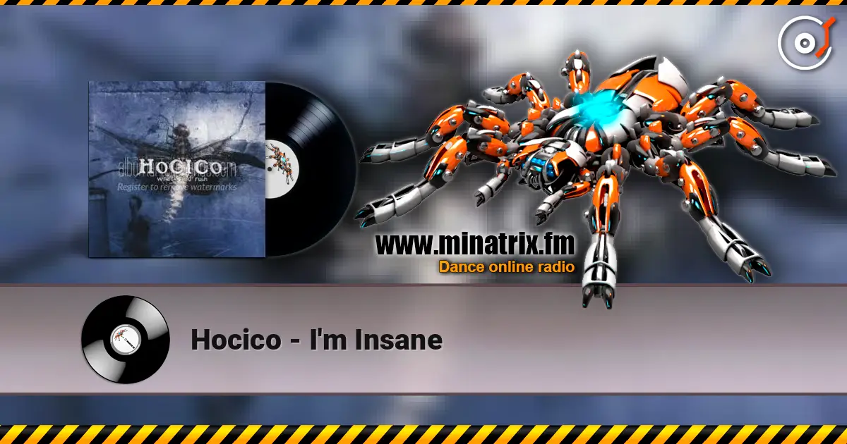 Hocico - I'm Insane жоғары сапада онлайн тыңдау | Minatrix.FM