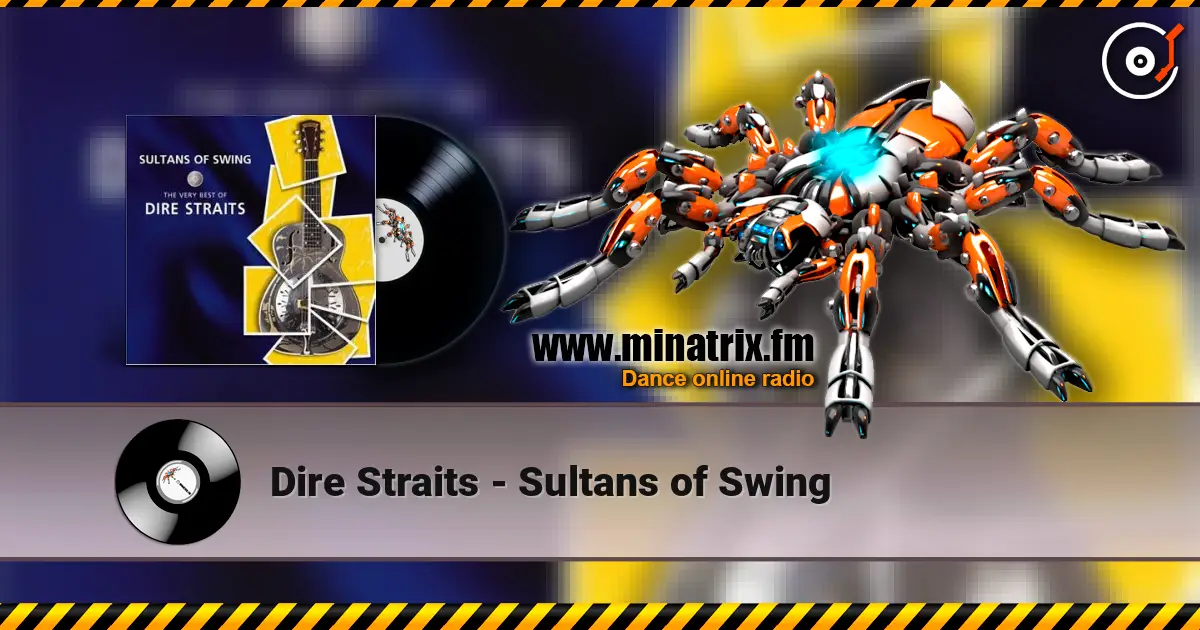 Dire Straits - Sultans of Swing жоғары сапада онлайн тыңдау | Minatrix.FM