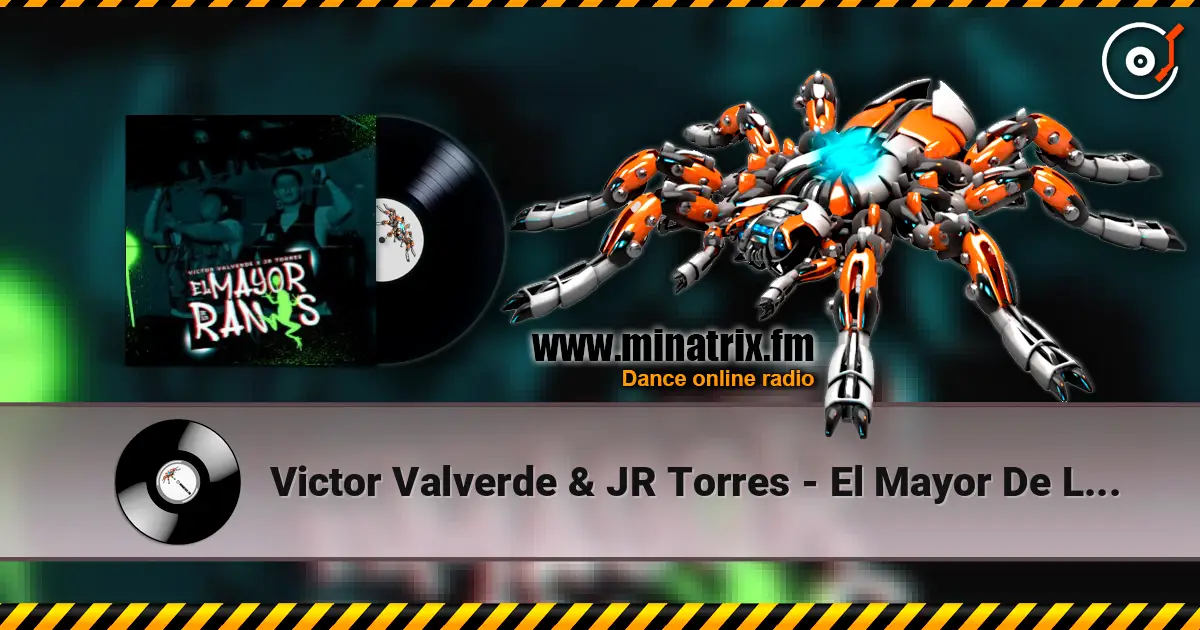 Victor Valverde & JR Torres - El Mayor De Los Ranas жоғары сапада онлайн тыңдау | Minatrix.FM