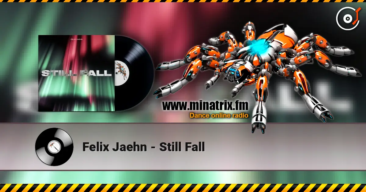 Felix Jaehn - Still Fall 高品质在线收听 | Minatrix.FM