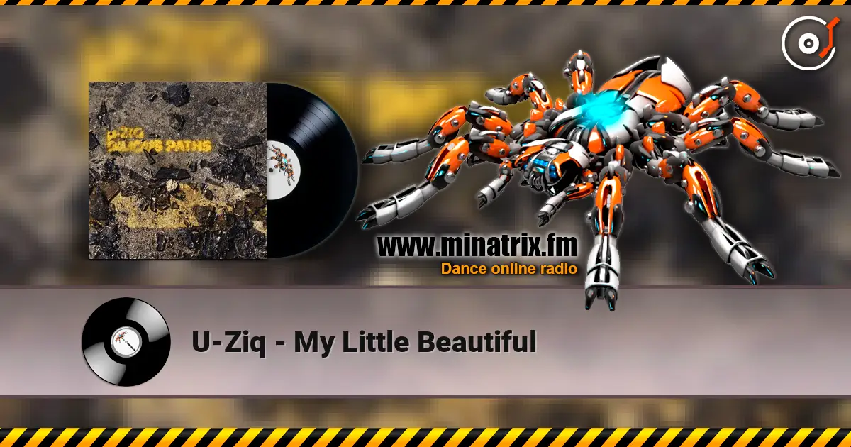 U-Ziq - My Little Beautiful жоғары сапада онлайн тыңдау | Minatrix.FM