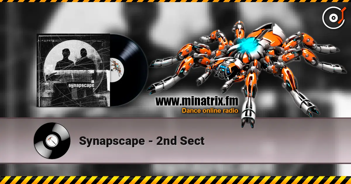 Synapscape - 2nd Sect жоғары сапада онлайн тыңдау | Minatrix.FM