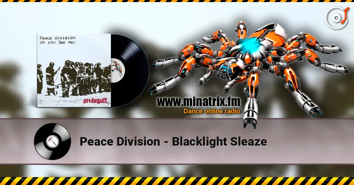 Peace Division - Blacklight Sleaze жоғары сапада онлайн тыңдау | Minatrix.FM