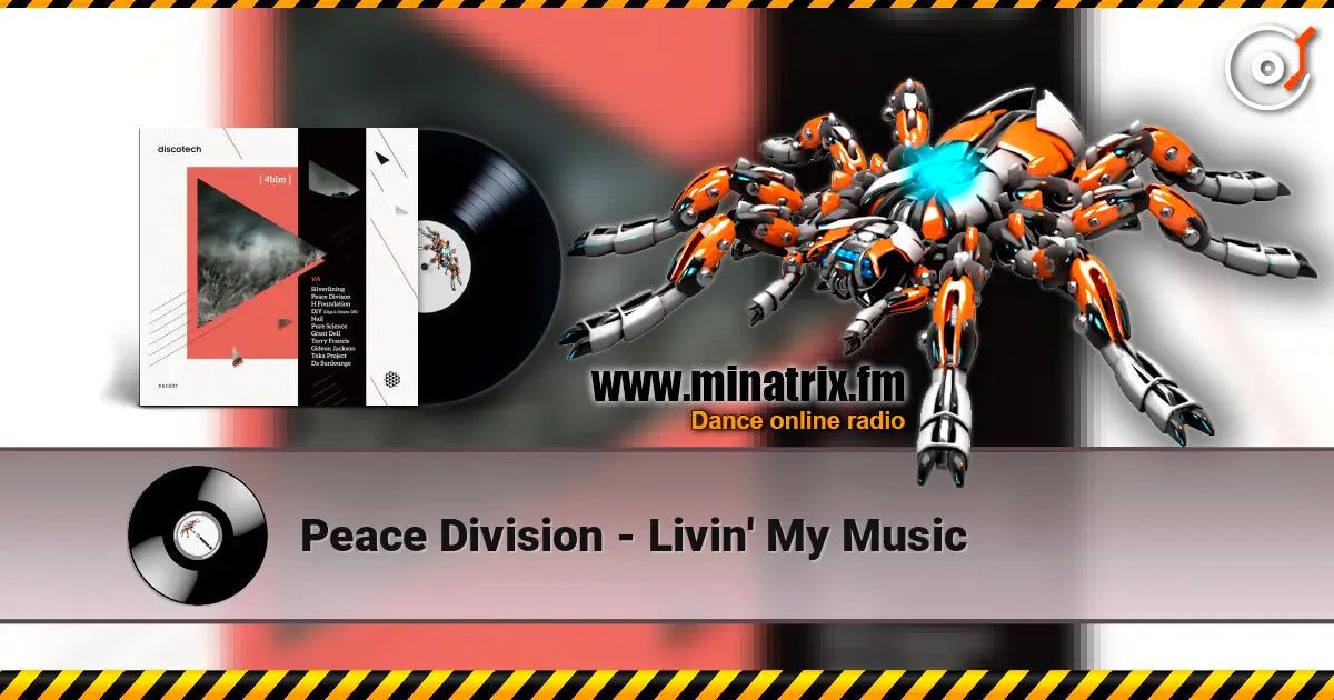 Peace Division - Livin' My Music жоғары сапада онлайн тыңдау | Minatrix.FM