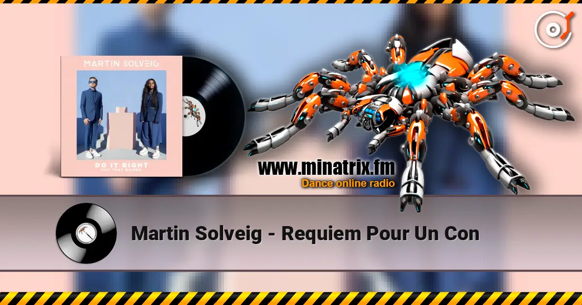 Martin Solveig - Requiem Pour Un Con жоғары сапада онлайн тыңдау | Minatrix.FM