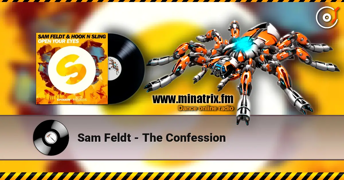 Sam Feldt - The Confession жоғары сапада онлайн тыңдау | Minatrix.FM