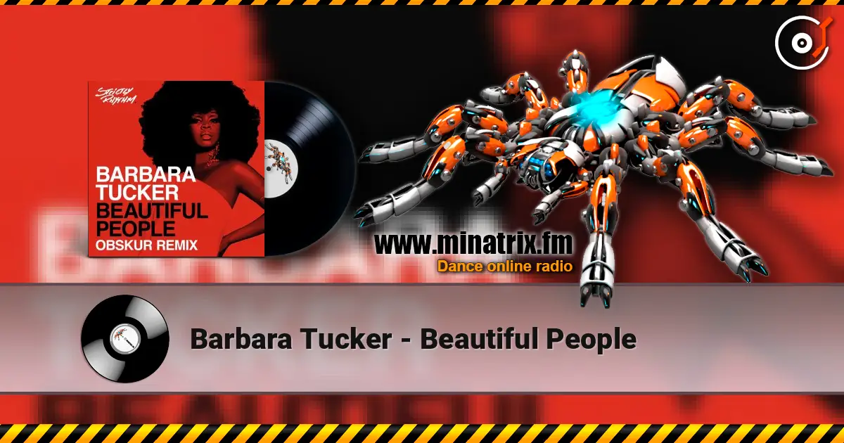 Barbara Tucker - Beautiful People жоғары сапада онлайн тыңдау | Minatrix.FM