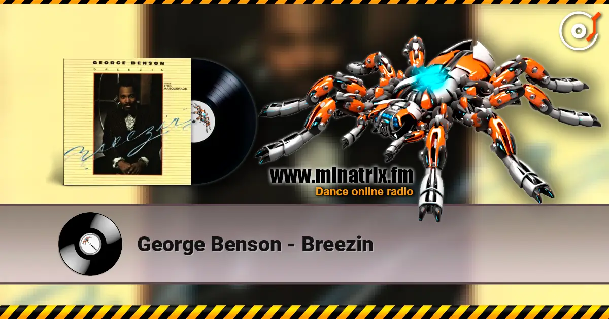 George Benson - Breezin жоғары сапада онлайн тыңдау | Minatrix.FM