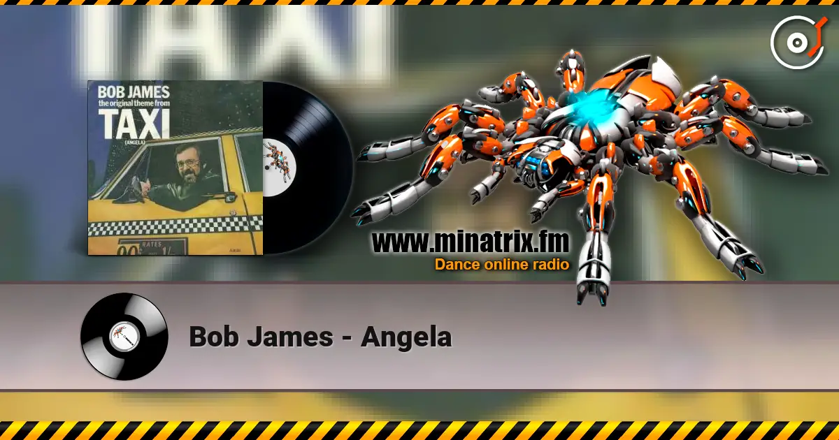 Bob James - Angela жоғары сапада онлайн тыңдау | Minatrix.FM