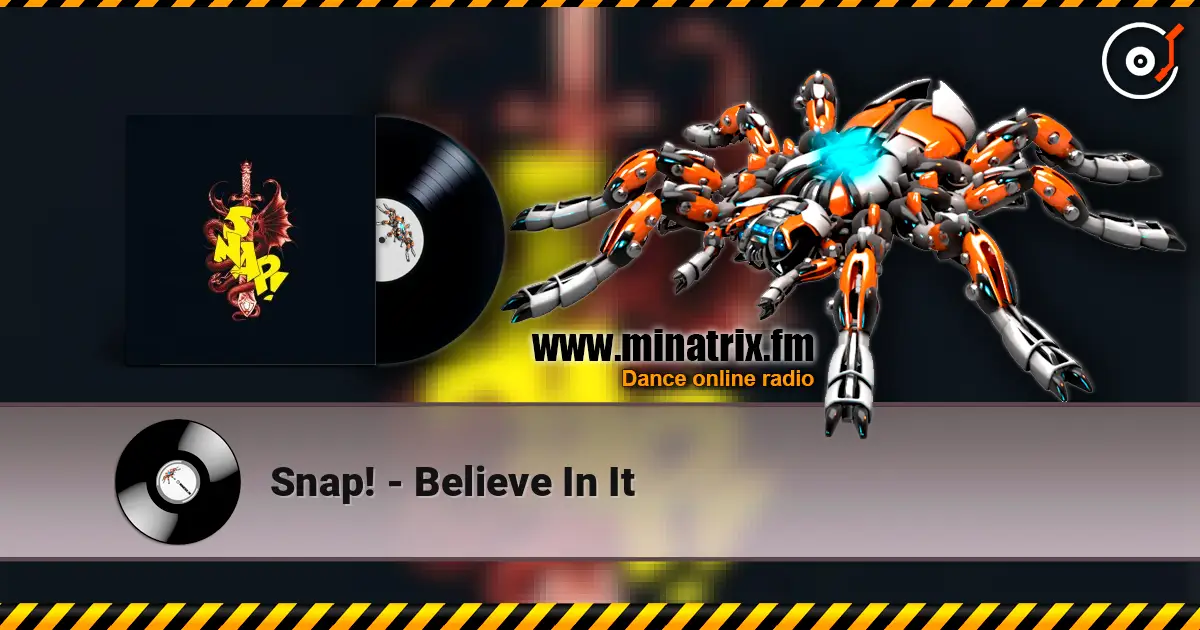 Snap! - Believe In It жоғары сапада онлайн тыңдау | Minatrix.FM