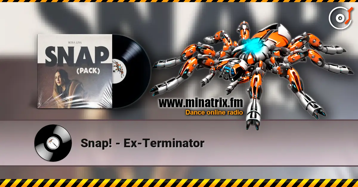 Snap! - Ex-Terminator жоғары сапада онлайн тыңдау | Minatrix.FM