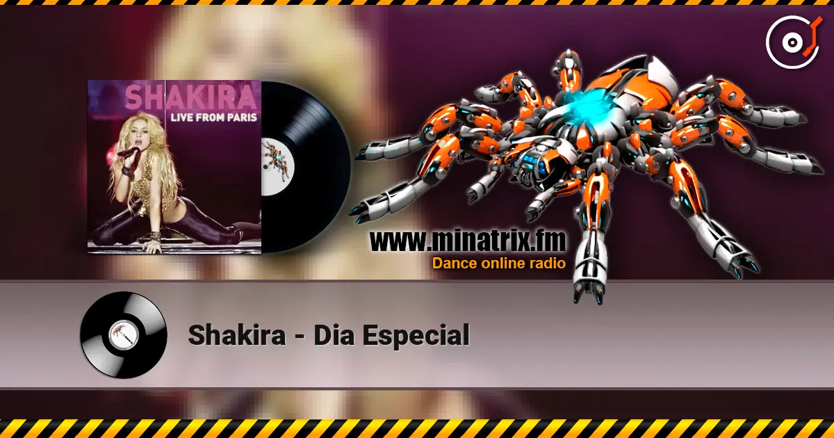 Shakira - Dia Especial жоғары сапада онлайн тыңдау | Minatrix.FM