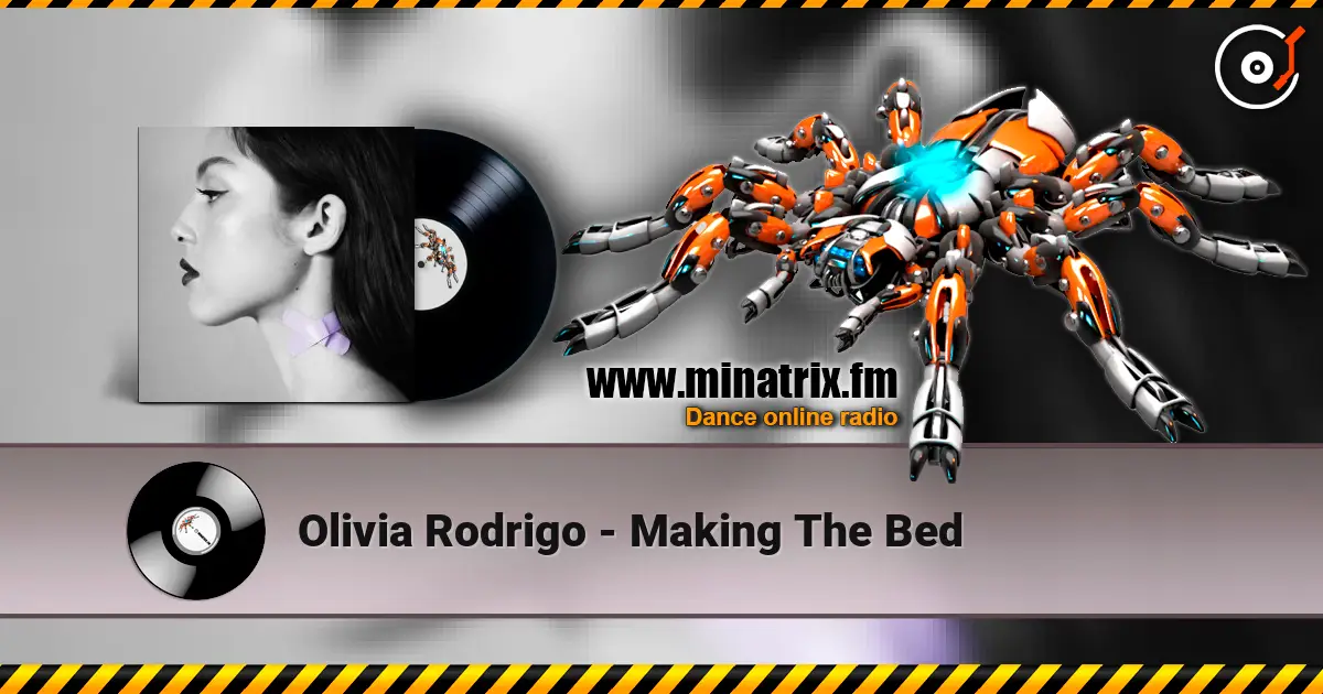 Olivia Rodrigo - Making The Bed жоғары сапада онлайн тыңдау | Minatrix.FM