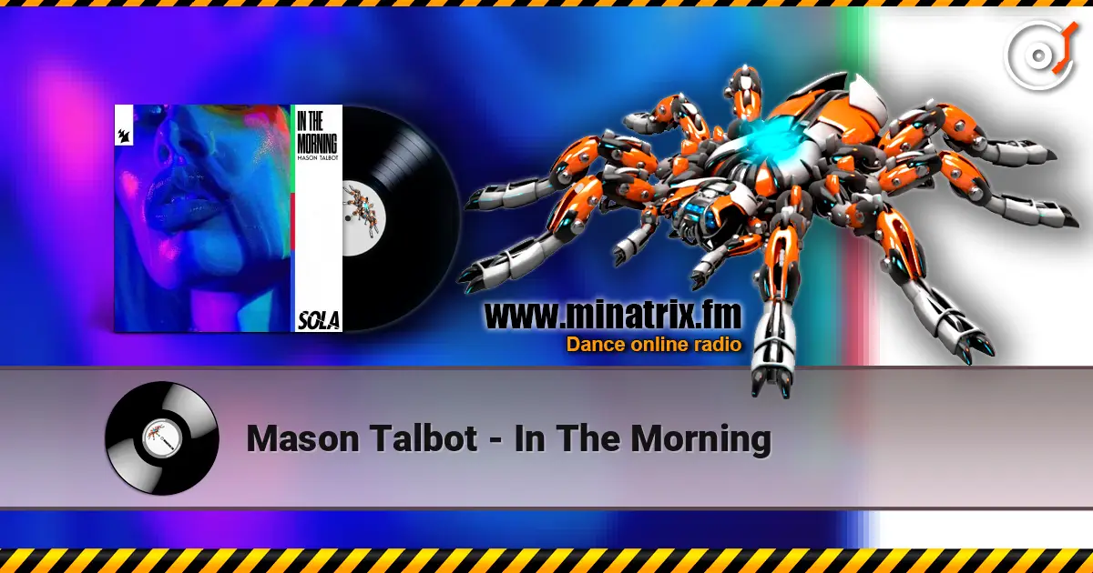 Mason Talbot - In The Morning 高品质在线收听 | Minatrix.FM