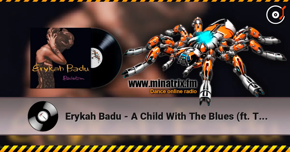 Erykah Badu - A Child With The Blues (ft. Terrance Blanchard) жоғары сапада онлайн тыңдау | Minatrix.FM