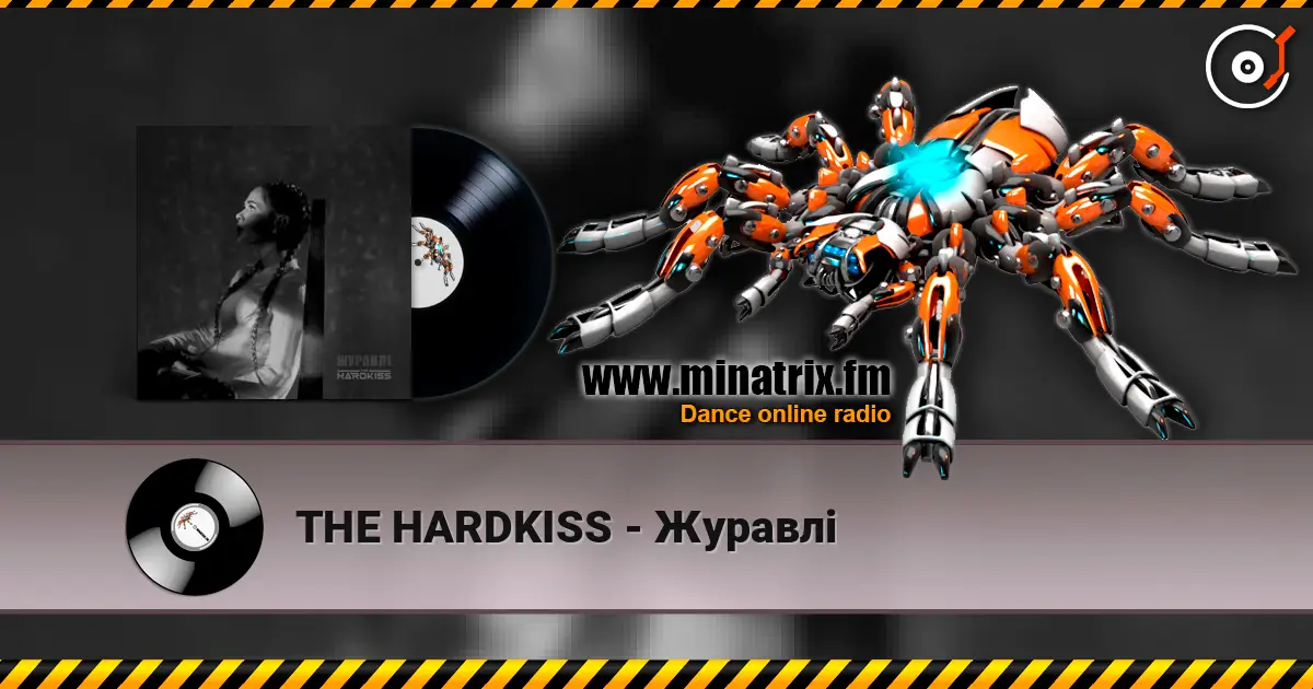 THE HARDKISS - Журавлi 高品质在线收听 | Minatrix.FM