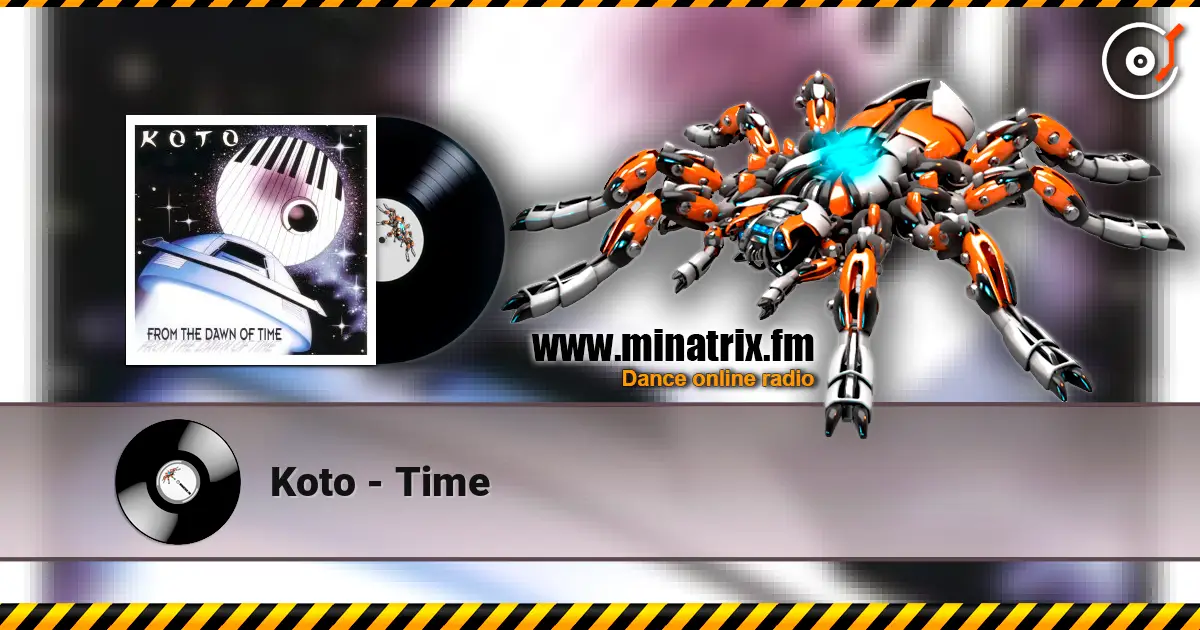 Koto - Time жоғары сапада онлайн тыңдау | Minatrix.FM