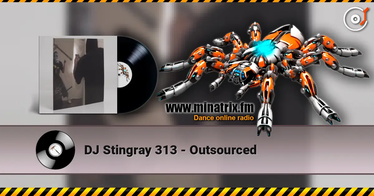 DJ Stingray 313 - Outsourced жоғары сапада онлайн тыңдау | Minatrix.FM